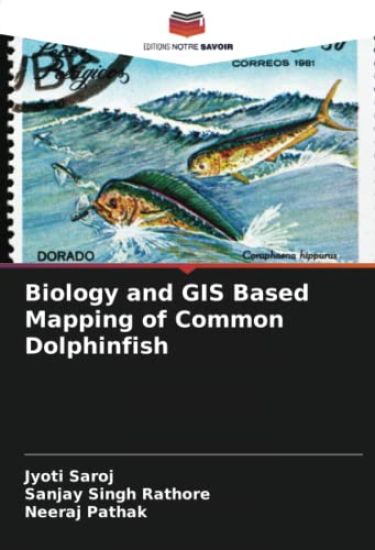 Biology and GIS Based Mapping of Common Dolphinfish