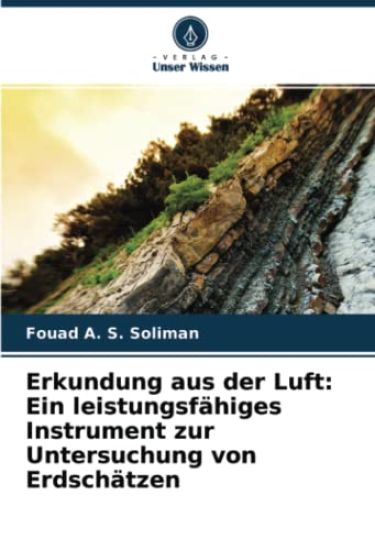 Erkundung aus der Luft: Ein leistungsfähiges Instrument zur Untersuchung von Erdschätzen