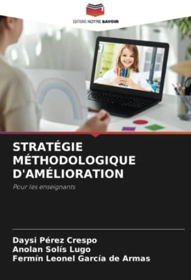 STRATÉGIE MÉTHODOLOGIQUE D'AMÉLIORATION