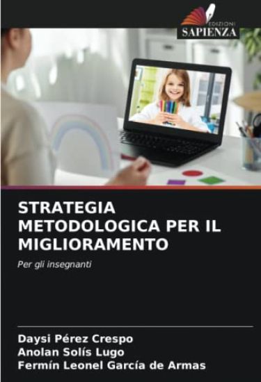 STRATEGIA METODOLOGICA PER IL MIGLIORAMENTO