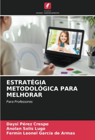 ESTRATÉGIA METODOLÓGICA PARA MELHORAR