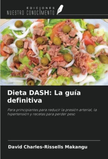Dieta DASH: La guía definitiva