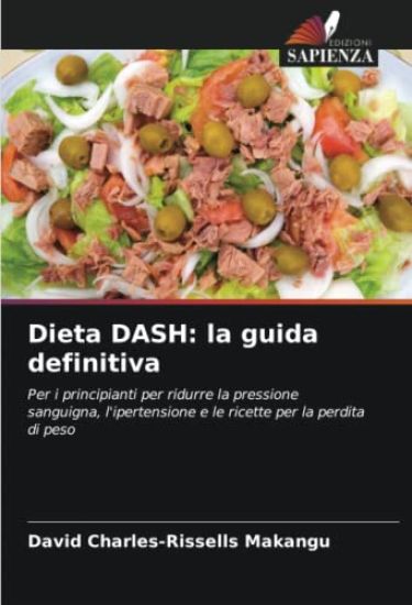 Dieta DASH: la guida definitiva