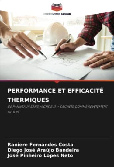 PERFORMANCE ET EFFICACITÉ THERMIQUES