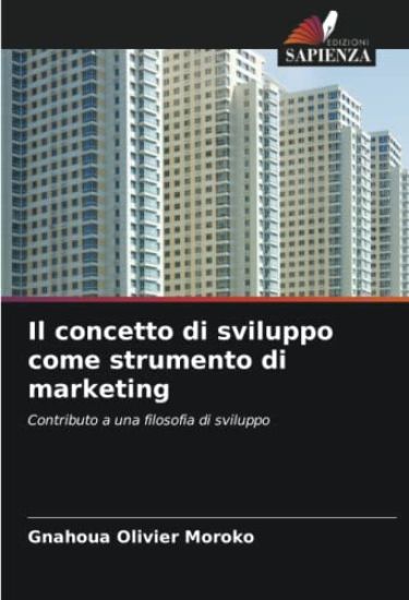Il concetto di sviluppo come strumento di marketing