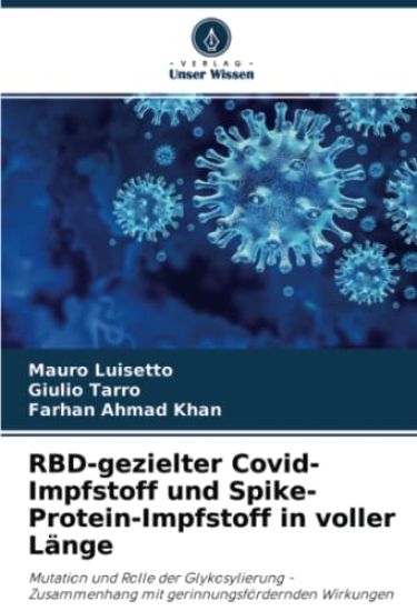 RBD-gezielter Covid-Impfstoff und Spike-Protein-Impfstoff in voller Länge