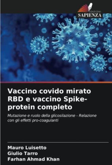 Vaccino covido mirato RBD e vaccino Spike-protein completo