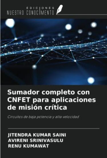 Sumador completo con CNFET para aplicaciones de misión crítica
