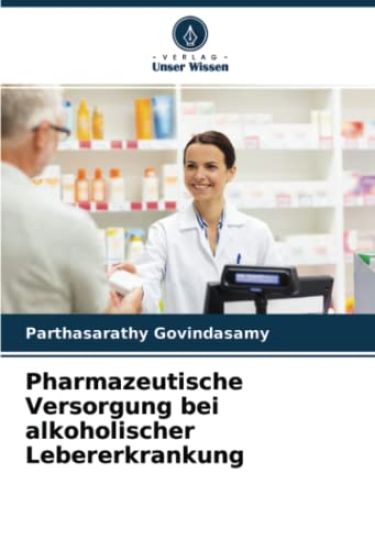Pharmazeutische Versorgung bei alkoholischer Lebererkrankung