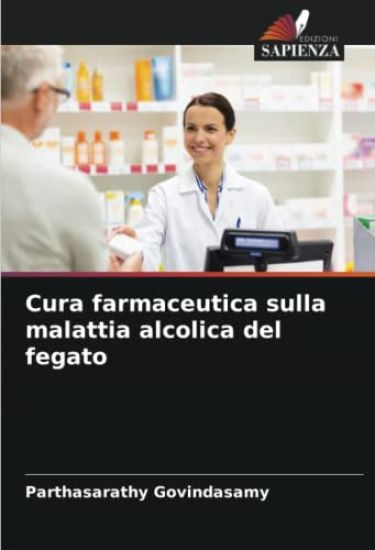 Cura farmaceutica sulla malattia alcolica del fegato