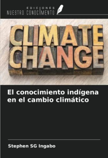 El conocimiento indígena en el cambio climático