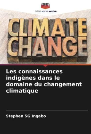 Les connaissances indigènes dans le domaine du changement climatique