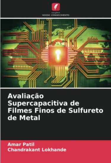 Avaliação Supercapacitiva de Filmes Finos de Sulfureto de Metal