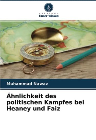 Ähnlichkeit des politischen Kampfes bei Heaney und Faiz