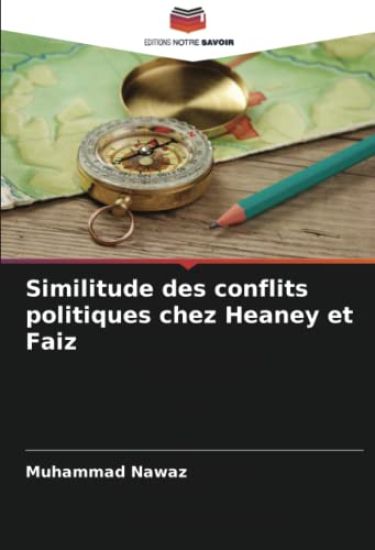 Similitude des conflits politiques chez Heaney et Faiz