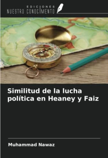 Similitud de la lucha política en Heaney y Faiz