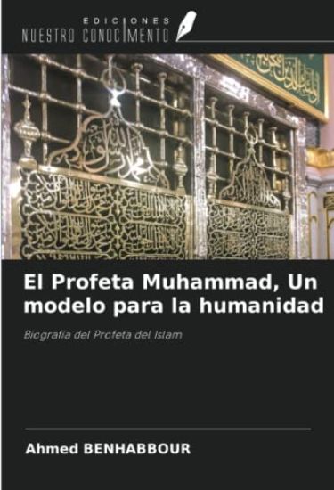 El Profeta Muhammad, Un modelo para la humanidad