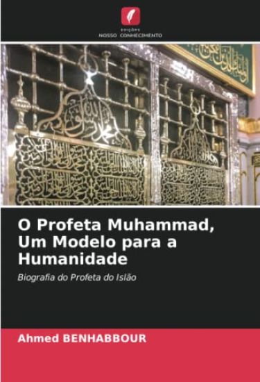 O Profeta Muhammad, Um Modelo para a Humanidade