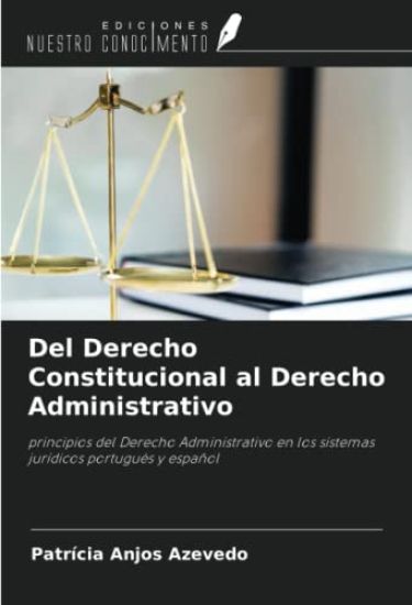 Del Derecho Constitucional al Derecho Administrativo