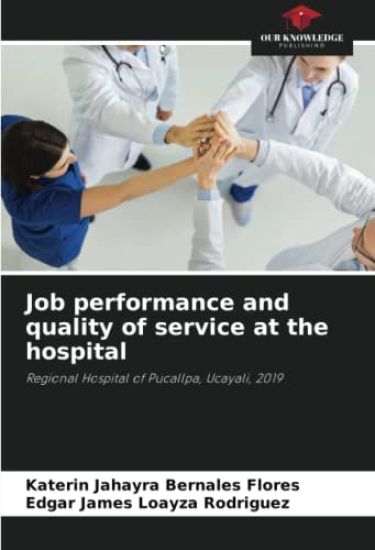 Job performance and quality of service at the hospital