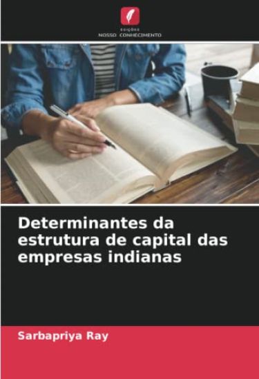 Determinantes da estrutura de capital das empresas indianas
