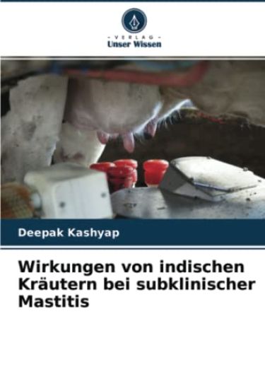 Wirkungen von indischen Kräutern bei subklinischer Mastitis