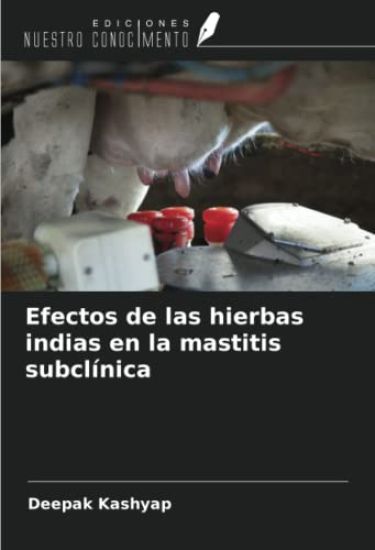 Efectos de las hierbas indias en la mastitis subclínica
