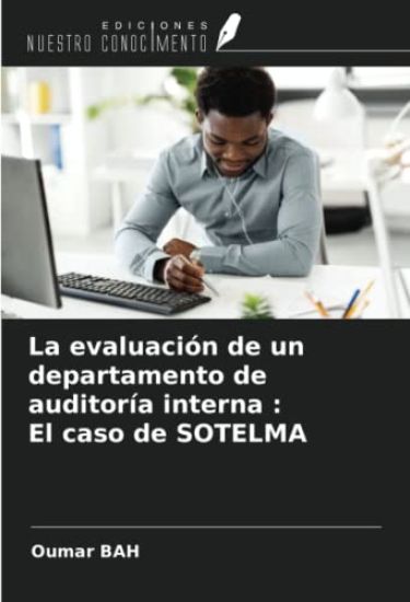 La evaluación de un departamento de auditoría interna : El caso de SOTELMA