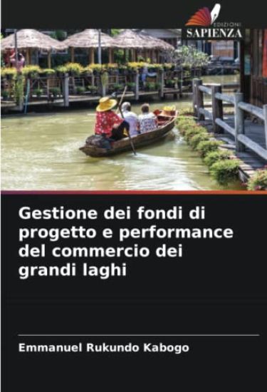 Gestione dei fondi di progetto e performance del commercio dei grandi laghi