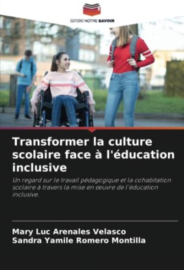 Transformer la culture scolaire face à l'éducation inclusive