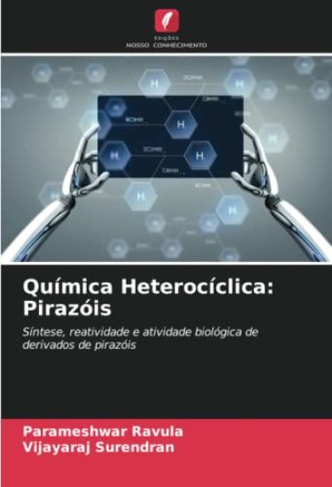 Química Heterocíclica: Pirazóis
