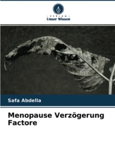 Menopause Verzögerung Factore