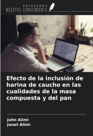 Efecto de la inclusión de harina de caucho en las cualidades de la masa compuesta y del pan