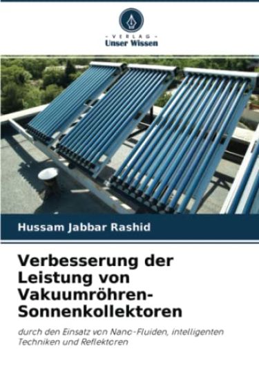 Verbesserung der Leistung von Vakuumröhren-Sonnenkollektoren