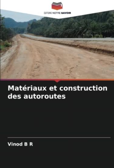 Matériaux et construction des autoroutes