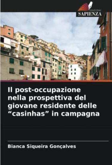 Il post-occupazione nella prospettiva del giovane residente delle ¿casinhas¿ in campagna