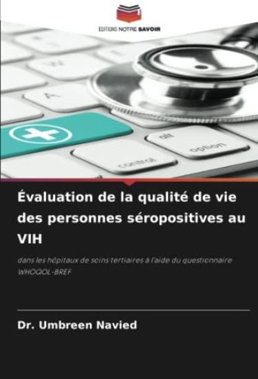 Évaluation de la qualité de vie des personnes séropositives au VIH
