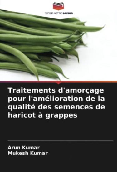 Traitements d'amorçage pour l'amélioration de la qualité des semences de haricot à grappes