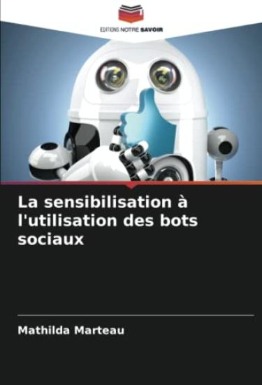 La sensibilisation à l'utilisation des bots sociaux