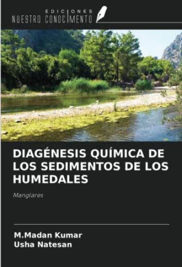 DIAGÉNESIS QUÍMICA DE LOS SEDIMENTOS DE LOS HUMEDALES