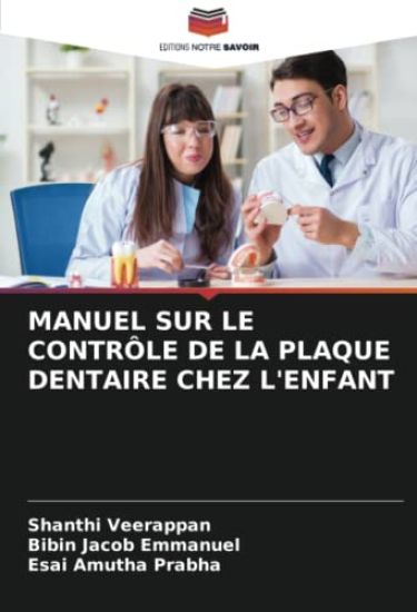 MANUEL SUR LE CONTRÔLE DE LA PLAQUE DENTAIRE CHEZ L'ENFANT