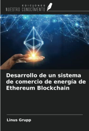 Desarrollo de un sistema de comercio de energía de Ethereum Blockchain