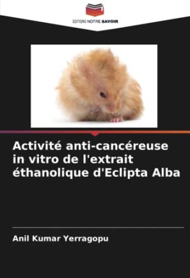 Activité anti-cancéreuse in vitro de l'extrait éthanolique d'Eclipta Alba
