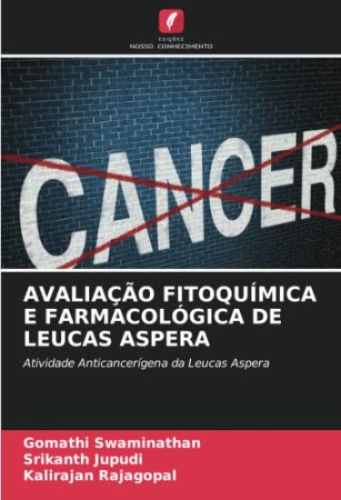 AVALIAÇÃO FITOQUÍMICA E FARMACOLÓGICA DE LEUCAS ASPERA