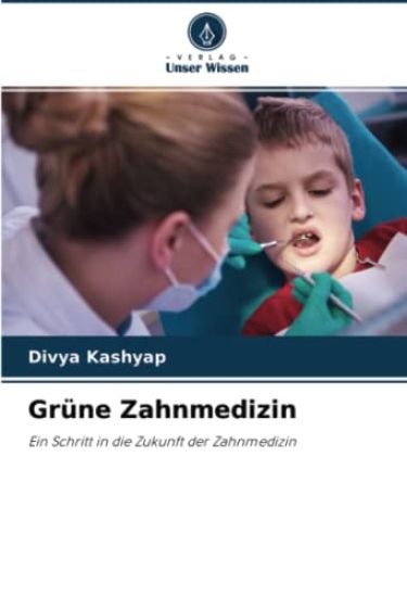 Grüne Zahnmedizin