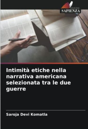 Intimità etiche nella narrativa americana selezionata tra le due guerre