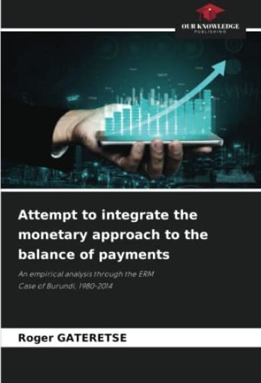 Attempt to integrate the monetary approach to the balance of payments