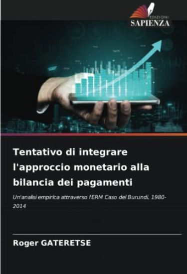 Tentativo di integrare l'approccio monetario alla bilancia dei pagamenti