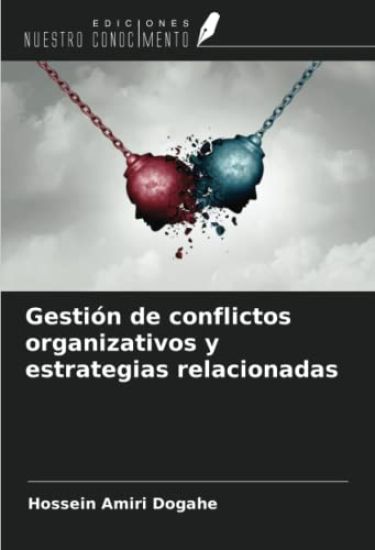 Gestión de conflictos organizativos y estrategias relacionadas