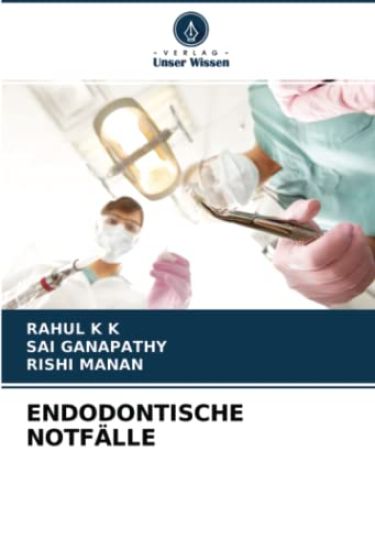 ENDODONTISCHE NOTFÄLLE